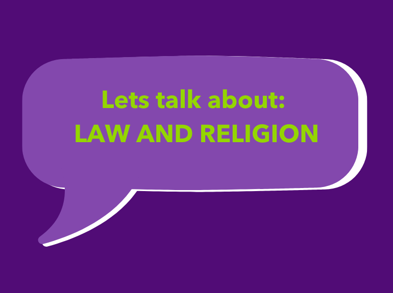 Speech bubble image which says Let's talk about Law and Religion